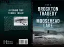 Tragedia Brockton de la lacul Moosehead - The Brockton Tragedy at Moosehead Lake