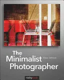 Fotograful minimalist - The Minimalist Photographer