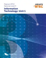 Pearson BTEC Nivelul 3 în tehnologia informației: Componenta Unitatea 1 Evaluare externă - Pearson BTEC Level 3 in Information Technology: Component Unit 1 External Assessment