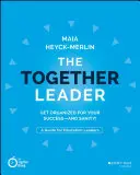 Liderul Împreună: Organizează-te pentru succesul - și sănătatea ta mintală! - The Together Leader: Get Organized for Your Success - And Sanity!