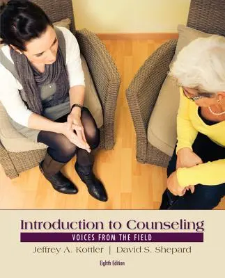 Introducere în consiliere: Voci din domeniu - Introduction to Counseling: Voices from the Field