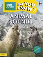 Animal Sounds - BBC Do You Know...? Nivelul 1 - Animal Sounds - BBC Do You Know...? Level 1