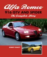 Alfa Romeo 916 GTV și Spider - Povestea completă - Alfa Romeo 916 GTV and Spider - The Complete Story