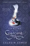 Tronul Lunii Crescent - Throne of the Crescent Moon