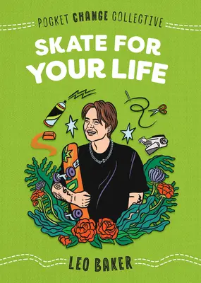 Patinează pentru viața ta - Skate for Your Life