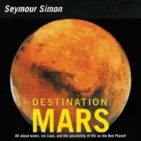 Destinație: Marte Marte: Ediție revizuită - Destination: Mars: Revised Edition