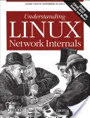 Înțelegerea elementelor interne ale rețelei Linux: Guided Tour to Networking on Linux - Understanding Linux Network Internals: Guided Tour to Networking on Linux