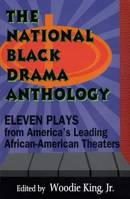 The National Black Drama Anthology: Unsprezece piese din cele mai importante teatre afro-americane din America - The National Black Drama Anthology: Eleven Plays from America's Leading African-American Theaters