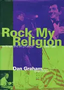 Rock My Religion: Scrieri și proiecte 1965-1990 - Rock My Religion: Writings and Projects 1965-1990