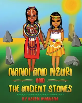 Nandi și Nzuri și pietrele antice - Nandi And Nzuri And The Ancient Stones