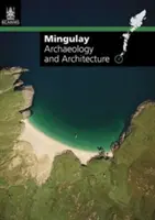 Mingulay - Arheologie și arhitectură - Mingulay - Archaeology and Architecture