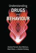 Înțelegerea drogurilor și a comportamentului - Understanding Drugs and Behaviour
