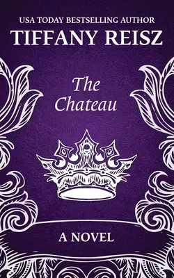 The Chateau: Un thriller erotic - The Chateau: An Erotic Thriller