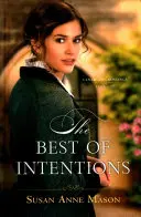 Cele mai bune intenții - Best of Intentions