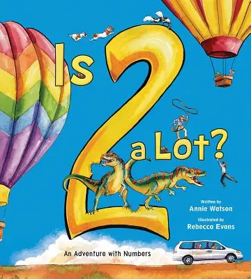 Is 2 a Lot: O aventură cu numere - Is 2 a Lot: An Adventure with Numbers
