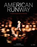 American Runway: 75 de ani de modă și primul rând - American Runway: 75 Years of Fashion and the Front Row