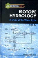 Hidrologia izotopică: Un studiu al ciclului apei - Isotope Hydrology: A Study of the Water Cycle
