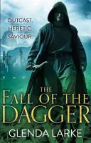 Căderea pumnalului - Cartea 3 din The Forsaken Lands - Fall of the Dagger - Book 3 of The Forsaken Lands