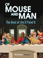 Of Mouse and Man - Cele mai bune cărți ale lui Jim'll Paint It - Of Mouse and Man - The Best of Jim'll Paint It