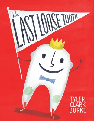 Ultimul dinte slăbit - The Last Loose Tooth
