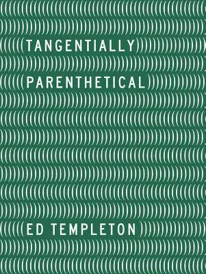 Ed Templeton: Tangențial Parentetic - Ed Templeton: Tangentially Parenthetical