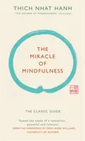 Miracolul atenției (ediție cadou) - Ghidul clasic al celui mai venerat maestru din lume - Miracle of Mindfulness (Gift edition) - The classic guide by the world's most revered master