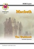 Grade 9-1 GCSE English Shakespeare - Macbeth Workbook (include răspunsuri) - Grade 9-1 GCSE English Shakespeare - Macbeth Workbook (includes Answers)