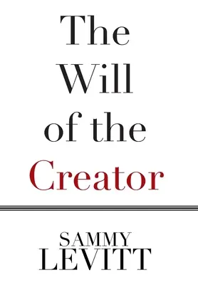 Voința creatorului - The Will of the Creator