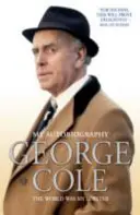 George Cole - The World Was My Lobster