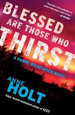 Binecuvântați sunt cei care însetează, 2: Hanne Wilhelmsen Cartea a doua - Blessed Are Those Who Thirst, 2: Hanne Wilhelmsen Book Two