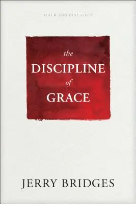 Disciplina harului - The Discipline of Grace