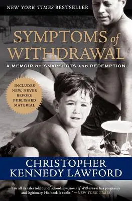 Simptomele sevrajului: O memorie a instantaneelor și a răscumpărării (A Memoir of Snapshots and Redemption) - Symptoms of Withdrawal: A Memoir of Snapshots and Redemption