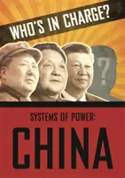 Cine este la conducere? Sisteme de putere: China - Who's in Charge? Systems of Power: China