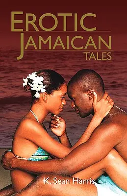 Povești erotice jamaicane - Erotic Jamaican Tales
