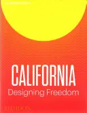 California: Designul libertății - California Designing Freedom