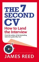 CV-ul de 7 secunde: How to Land the Interview - The 7 Second CV: How to Land the Interview