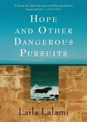 Speranța și alte căutări periculoase - Hope and Other Dangerous Pursuits