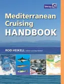Manual de croazieră în Marea Mediterană - Mediterranean Cruising Handbook
