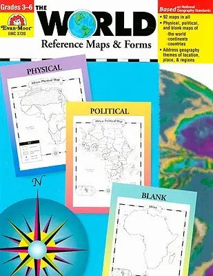 Formulare de referință și hărți ale lumii: Clasele 3-6 - The World Reference & Map Forms: Grades 3-6
