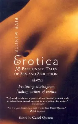 Erotica în cinci minute: 35 de povești pasionale de sex și seducție - Five-Minute Erotica: 35 Passionate Tales of Sex and Seduction