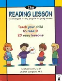 Lecția de lectură: Învață-ți copilul să citească în 20 de lecții ușoare - The Reading Lesson: Teach Your Child to Read in 20 Easy Lessons