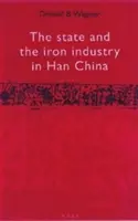 Statul și industria fierului în China Han - State and the Iron Industry in Han China
