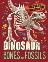 Dinosaur Infosaurus: Oase și fosile de dinozaur - Dinosaur Infosaurus: Dinosaur Bones and Fossils