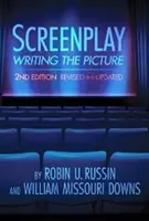 Scenariul: Scrierea imaginii - Screenplay: Writing the Picture