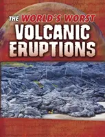 Cele mai grave erupții vulcanice din lume - World's Worst Volcanic Eruptions