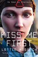 Sărută-mă mai întâi - ediție TV Tie-In - Kiss Me First - TV Tie-In Edition