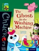 Oxford Reading Tree TreeTops Chucklers: Level 12: The Ghost in the Washing Machine (Fantoma din mașina de spălat) - Oxford Reading Tree TreeTops Chucklers: Level 12: The Ghost in the Washing Machine