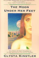 The Moon Under Her Feet