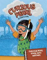Perla curioasă se scufundă în vreme - Curious Pearl Dives into Weather