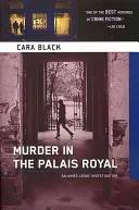 Crimă în Palais Royal - O investigație Aimee Leduc - Murder In The Palais Royal - An Aimee Leduc Investigation